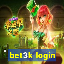 bet3k login